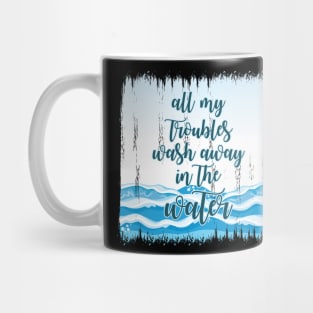 Surfing wash my Troubles away Mug